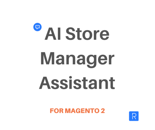 AI store manager assistant for Magento 2